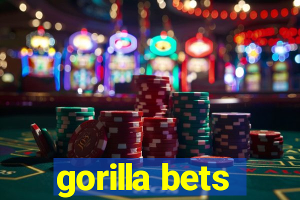 gorilla bets